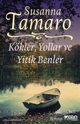 Kökler, Yollar ve Yitik Benler - Can Sanat Yayınları