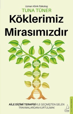 Köklerimiz Mirasımızdır - Destek Yayınları