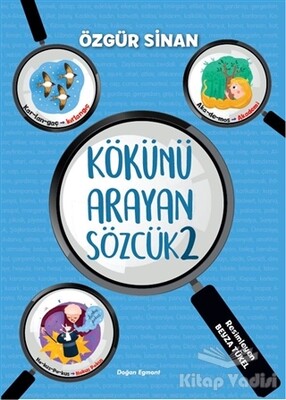 Kökünü Arayan Sözcük 2 - Doğan Egmont