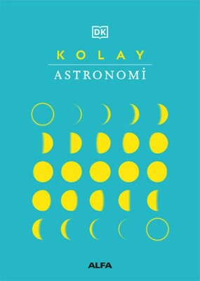 Kolay Astronomi (Ciltli) - Alfa Yayınları