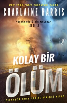 Kolay Bir Ölüm - Silahşor Rose Serisi Birinci Kitap - Artemis Yayınları