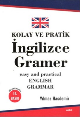 Kolay ve Pratik İngilizce Gramer - Alfa Yayınları