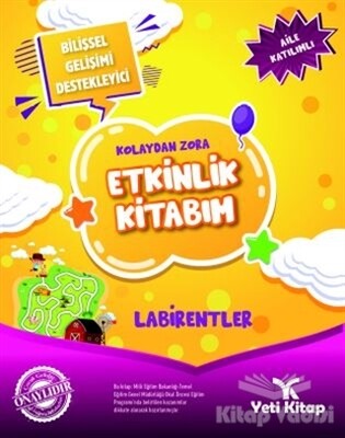 Kolaydan Zora Etkinlik Kitabım - Labirentler - Yeti Kitap