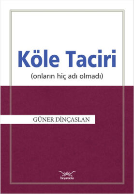 Köle Taciri Onların Hiç Adı Olmadı - 1