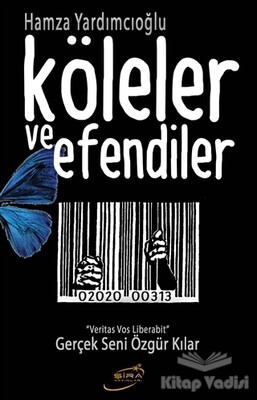 Köleler ve Efendiler - Şira Yayınları