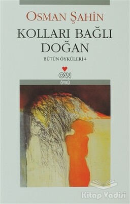 Kolları Bağlı Doğan - Can Sanat Yayınları