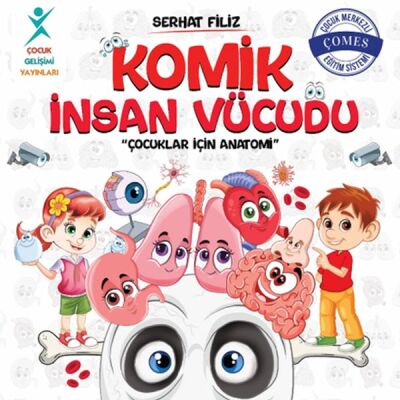 Komik İnsan Vücudu: Çocuklar İçin Anatomi - 1