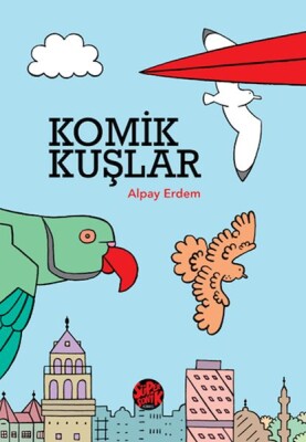 Komik Kuşlar - Süpersonik Komiks