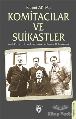 Komitacılar ve Suikastler - Dorlion Yayınları