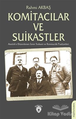 Komitacılar ve Suikastler - 1