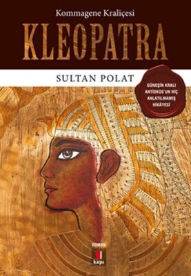Kommagene Kraliçesi Kleopatra - Kapı Yayınları