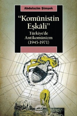 Komünistin Eşkali - İletişim Yayınları