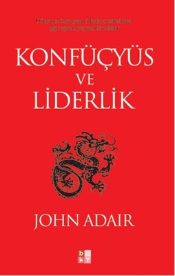 Konfüçyüs ve Liderlik - Babıali Kültür Yayıncılığı