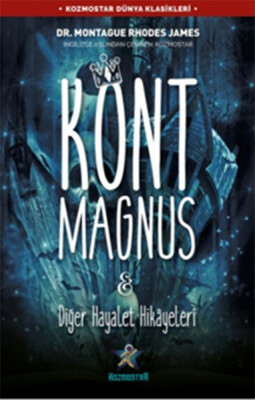 Kont Magnus & Diğer Hayalet Hikâyeleri - Kozmostar Yayıncılık
