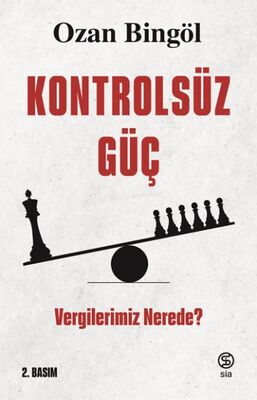 Kontrolsüz Güç Vergilerimiz Nerede? - 1