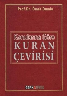 Konularına Göre Kuran Çevirisi - Ozan Yayıncılık