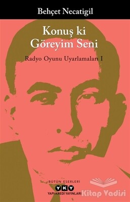 Konuş ki Göreyim Seni - Yapı Kredi Yayınları