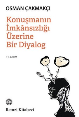 Konuşmanın İmkansızlığı Üzerine Bir Diyalog - Remzi Kitabevi