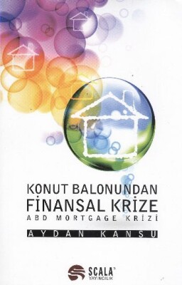 Konut Balonundan Finansal Krize - Scala Yayıncılık