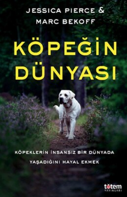 Köpeğin Dünyası - Totem Yayınları