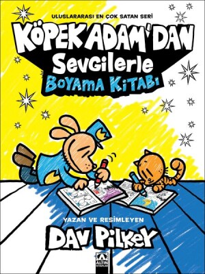 Köpek Adam’dan Sevgilerle Boyama Kitabı - Altın Kitaplar Yayınevi