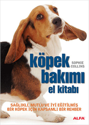 Köpek Bakımı - Alfa Yayınları