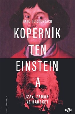 Kopernik'ten Einstein'a Uzay, Zaman ve Hareket - Fol Kitap