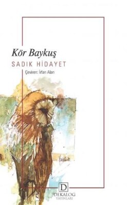 Kör Baykuş - Dekalog Yayınları