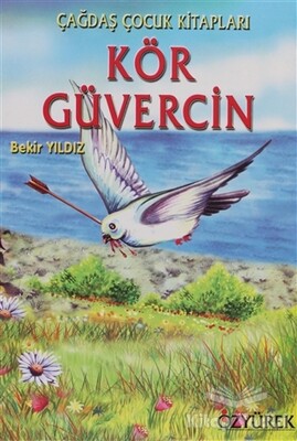 Kör Güvercin - Özyürek Yayınları