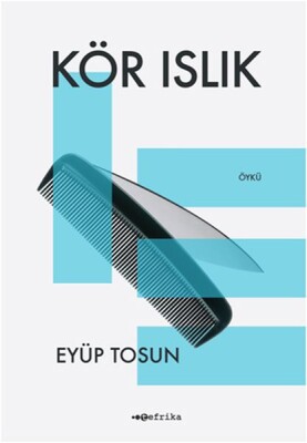 Kör Islık - Tefrika Yayınevi