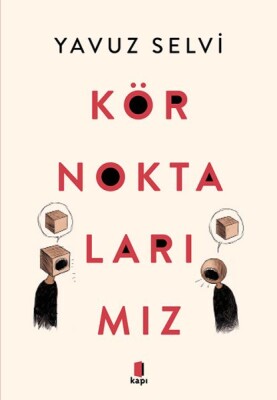 Kör Noktalarımız - Kapı Yayınları