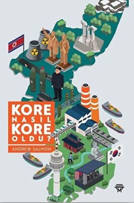 Kore Nasıl Kore Oldu? - Metropolis Yayınları