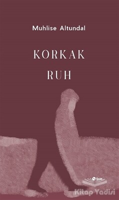 Korkak Ruh - Şule Yayınları