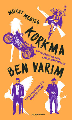 Korkma Ben Varım - Alfa Yayınları