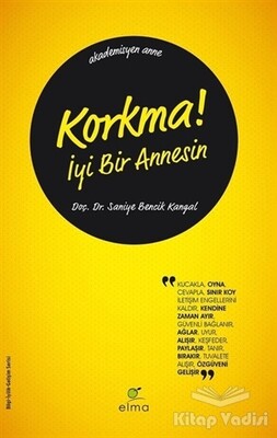 Korkma! İyi Bir Annesin - Elma Yayınevi