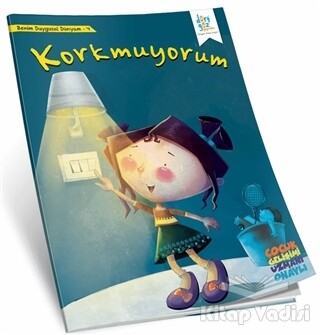 Korkmuyorum - Benim Duygusal Dünyam 4 - Dörtgöz Yayınları