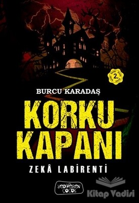 Korku Kapanı - Zeka Labirenti - Yediveren Çocuk