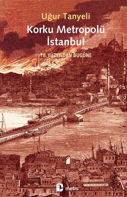 Korku Metropolü İstanbul - Metis Yayınları