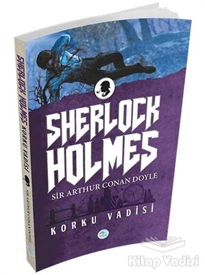 Korku Vadisi - Sherlock Holmes - Maviçatı Yayınları