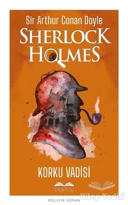 Korku Vadisi - Sherlock Holmes - Bilgetoy Yayınları