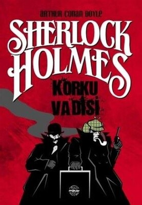 Korku Vadisi - Sherlock Holmes - Mühür Kitaplığı