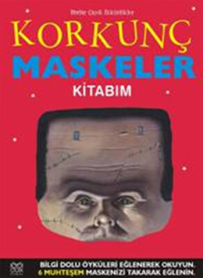 Korkunç Maskeler Kitabım - 1001 Çiçek Kitaplar