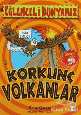 Korkunç Volkanlar - Timaş Yayınları