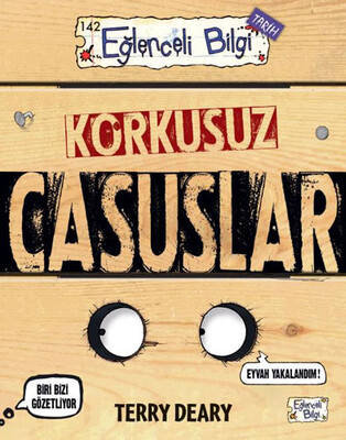 Korkusuz Casuslar - Eğlenceli Bilgi