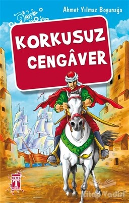 Korkusuz Cengaver - Genç Timaş