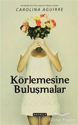 Körlemesine Buluşmalar - 1