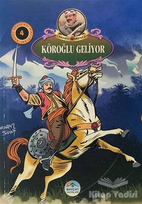 Köroğlu Geliyor - Samed Behrengi Hikayeleri 4 - Maviçatı Yayınları