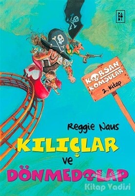 Korsan Komşular 2 : Kılıçlar ve Dönmedolap - Parodi Yayınları