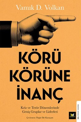 Körü Körüne İnanç - Beyaz Baykuş Yayınları