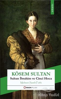 Kösem Sultan - 1